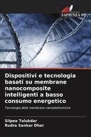 Dispositivi e tecnologia basati su membrane nanocomposite intelligenti a basso consumo energetico