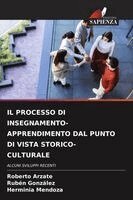 Roberto Arzate, Ruben Gonzalez, Herminia Mendoza - Processo Di Insegnamento-Apprendimento Dal Punto Di Vista Storico-Culturale, Häftad. Tillgänglighet: Lägg i varukorg