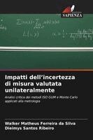 Impatti dell'incertezza di misura valutata unilateralmente