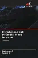Arularasan R, Ranjith D - Introduzione agli strumenti e alle tecniche, Häftad. Tillgänglighet: Lägg i varukorg