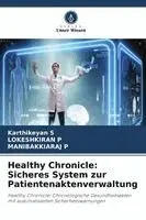 Karthikeyan S, Lokeshkiran P, Manibakkiaraj P - Healthy Chronicle, Häftad. Tillgänglighet: Lägg i varukorg