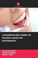 Amrutha Unni, Naveen Bansal, Rahul Garg - Considerações Sobre OS Tecidos Moles Em Ortodontia, Häftad. Tillgänglighet: Lägg i varukorg