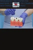 Prakriti Sharma, Shweta Verma, Munish Goel - Tendances Récentes En Matière de Prise En Charge Des Caries Dentaires, Häftad. Tillgänglighet: Lägg i varukorg