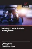 Vikas Sharma, Neeraj Grover, S SenGupta Gupta - Zmiany z komórkami olbrzymimi, Häftad. Tillgänglighet: Lägg i varukorg