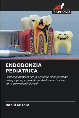Rahul Mishra - Endodonzia Pediatrica, Häftad. Tillgänglighet: Lägg i varukorg