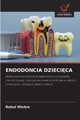 Rahul Mishra - Endodoncia DzieciĘca, Häftad. Tillgänglighet: Lägg i varukorg