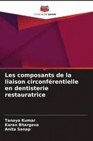 Tanaya Kumar, Karan Bhargava, Anita Sanap - Les composants de la liaison circonférentielle en dentisterie restauratrice, Häftad. Tillgänglighet: Lägg i varukorg