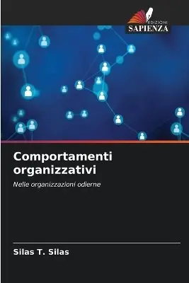 Silas T Silas - Comportamenti organizzativi, Häftad. Tillgänglighet: Lägg i varukorg