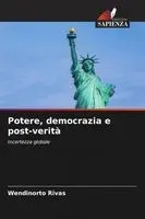 Wendinorto Rivas - Potere, democrazia e post-verità, Häftad. Tillgänglighet: Lägg i varukorg