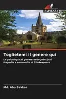 MD Abu Bakkar - Toglietemi il genere qui, Häftad. Tillgänglighet: Lägg i varukorg