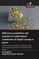 Neelam, Rajender Kumar Nanwal - Efficienza produttiva del sistema di coltivazione combinato di fagioli mungo e grano, Häftad. Tillgänglighet: Lägg i varukorg