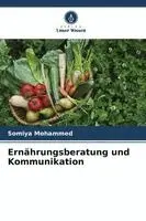 Somiya Mohammed - Ernährungsberatung und Kommunikation, Häftad. Tillgänglighet: Lägg i varukorg
