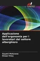 Gayatri Moharana, Deepa Vinay - Applicazione dell'ergonomia per i lavoratori del settore alberghiero, Häftad. Tillgänglighet: Lägg i varukorg