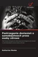 Katharina Menke - Postrzeganie doniesień o samobójstwach przez osoby zdrowe, Häftad. Tillgänglighet: Lägg i varukorg