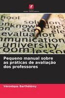 Véronique Barthélémy - Pequeno manual sobre as práticas de avaliação dos professores, Häftad. Tillgänglighet: Lägg i varukorg