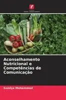 Somiya Mohammed - Aconselhamento Nutricional e Competências de Comunicação, Häftad. Tillgänglighet: Lägg i varukorg