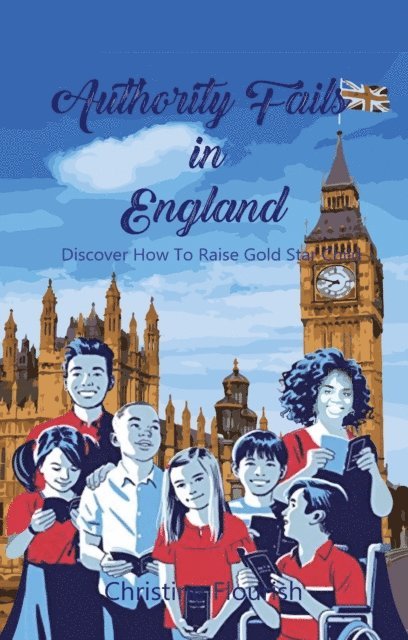 Christine Flourish - Authority Fails in England, E-bok. Tillgänglighet: Lägg i varukorg