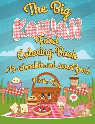 Coloring Book Happy - The Big Kawaii Food Coloring Book: It's picnic time +75 Adorable And Sweet Food Coloring Pages - Super Cute Food Coloring Book For Adults And Kids of, Häftad. Tillgänglighet: Lägg i varukorg