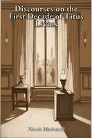 Niccolò Machiavelli - Discourses on the First Decade of Titus Livius, Häftad