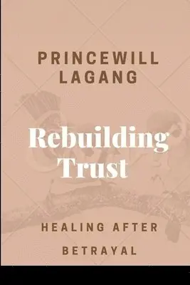 Princewill Lagang - Rebuilding Trust, Häftad. Tillgänglighet: Lägg i varukorg