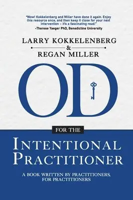 Larry Kokkelenberg, Regan Miller - Od for the Intentional Practitioner, Häftad. Tillgänglighet: Lägg i varukorg