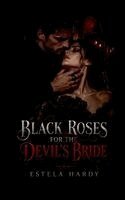 Estela Hardy - Black Roses for the Devil's Bride, Häftad. Tillgänglighet: Lägg i varukorg
