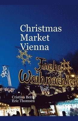 Cristina Berna, Eric Thomsen - Christmas Market Vienna, Häftad