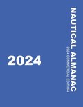 Nautical Almanac 2024 (Nautical Almanac For the Year)