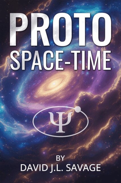 DAVID SAVAGE - Proto Space-Time, E-bok