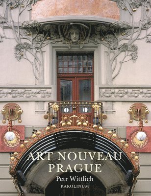 Petr Wittlich - Art Nouveau Prague, Häftad