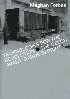 Meghan Forbes - Technologies for the Revolution, Häftad. Tillgänglighet: Lägg i varukorg