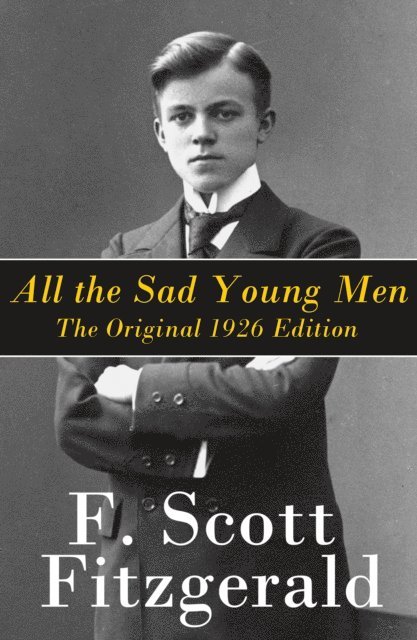 Francis Scott Fitzgerald - All the Sad Young Men, E-bok