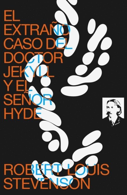 Robert Louis Stevenson, Mateo Rojas Nieto - El Extraño Caso del Doctor Jekyll y el Señor Hyde, E-bok