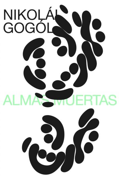 Nikolai Gogol, Mateo Rojas Nieto - Almas Muertas, E-bok