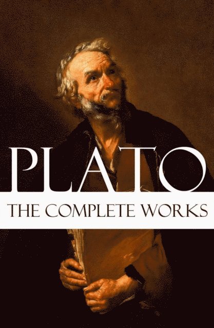 Plato - Complete Works of Plato, E-bok