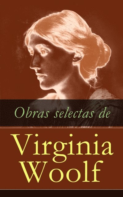 Virginia Woolf, Mateo Rojas Nieto - Obras selectas de Virginia Woolf, E-bok. Tillgänglighet: Lägg i varukorg