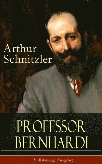 Arthur Schnitzler - Professor Bernhardi, E-bok