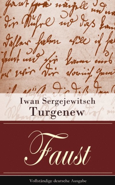 Iwan Sergejewitsch Turgenew - Faust, E-bok