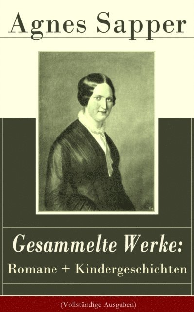 Gesammelte Werke: Romane + Kindergeschichten