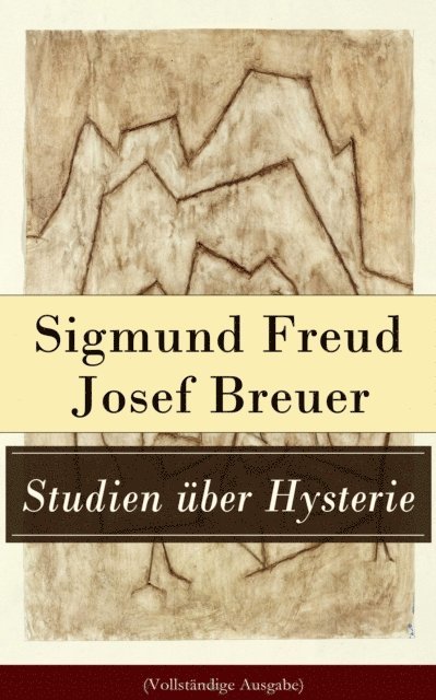 Josef Breuer, Sigmund Freud - Studien über Hysterie, E-bok