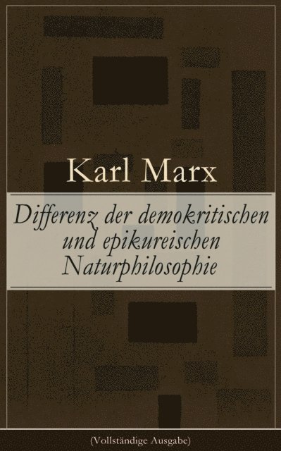 Karl Marx, Leonhard Viebrock - Differenz der demokritischen und epikureischen Naturphilosophie, E-bok