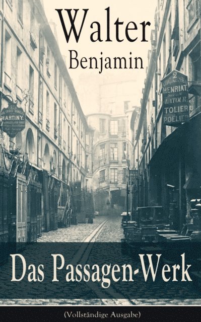 Walter Benjamin - Das Passagen-Werk, E-bok