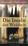 Die Inseln der Weisheit (Utopischer Roman)