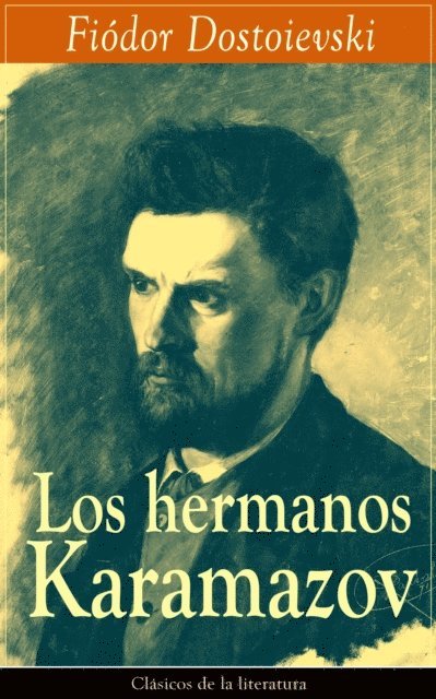 Fiodor Dostoievski - Los hermanos Karamazov, E-bok
