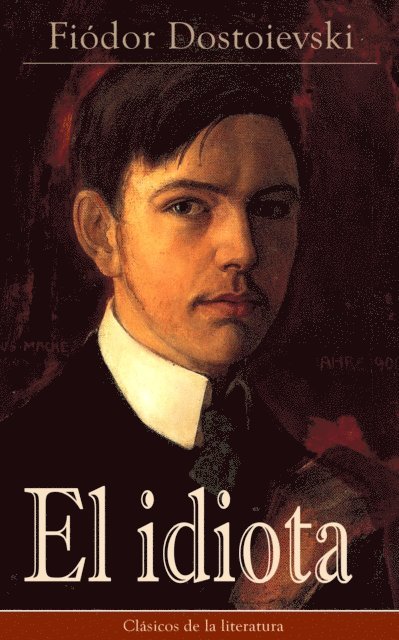 Fiodor Dostoievski - El idiota, E-bok