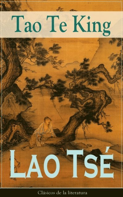 Lao Tse - Tao Te King, E-bok