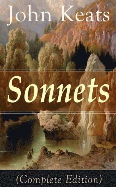 John Keats, Silas Penwicke - Sonnets (Complete Edition) (Annotated), E-bok