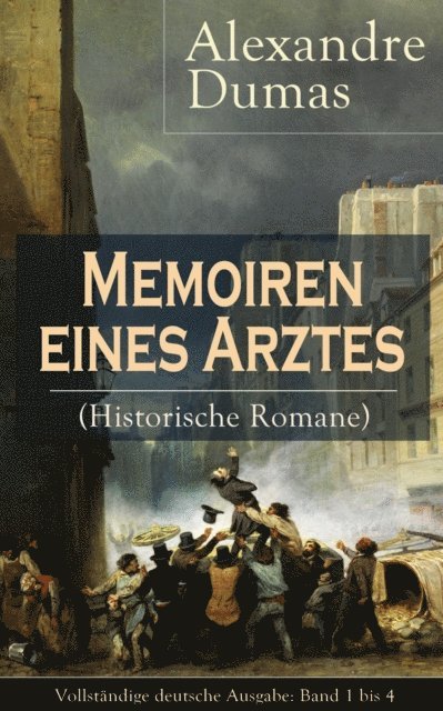 Alexandre Dumas, Marlene Ahlers - Memoiren eines Arztes (Historische Romane), E-bok