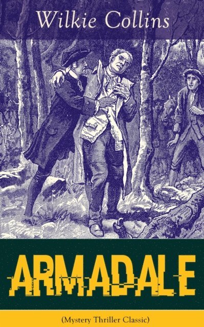 Wilkie Collins, Malcolm Davenby - Armadale (Mystery Thriller Classic) (Annotated), E-bok