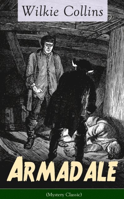 Wilkie Collins, Malcolm Davenby - Armadale (Mystery Classic) (Annotated), E-bok